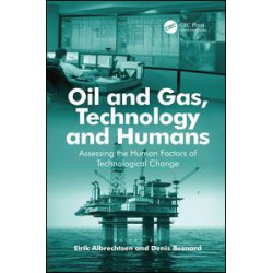 Oil and Gas, Technology and Humans Oil and Gas, Technology and Humans