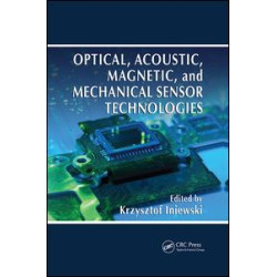 Optical, Acoustic, Magnetic, and Mechanical Sensor Technologies