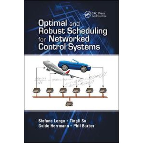 Optimal and Robust Scheduling for Networked Control Systems Optimal and Robust Scheduling for Networked Control Systems