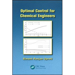 Optimal Control for Chemical Engineers