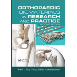 Orthopaedic Biomaterials in Research and Practice Orthopaedic Biomaterials in Research and Practice