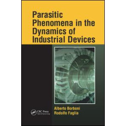 Parasitic Phenomena in the Dynamics of Industrial Devices Parasitic Phenomena in the Dynamics of Industrial Devices