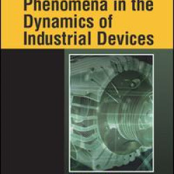 Parasitic Phenomena in the Dynamics of Industrial Devices Parasitic Phenomena in the Dynamics of Industrial Devices
