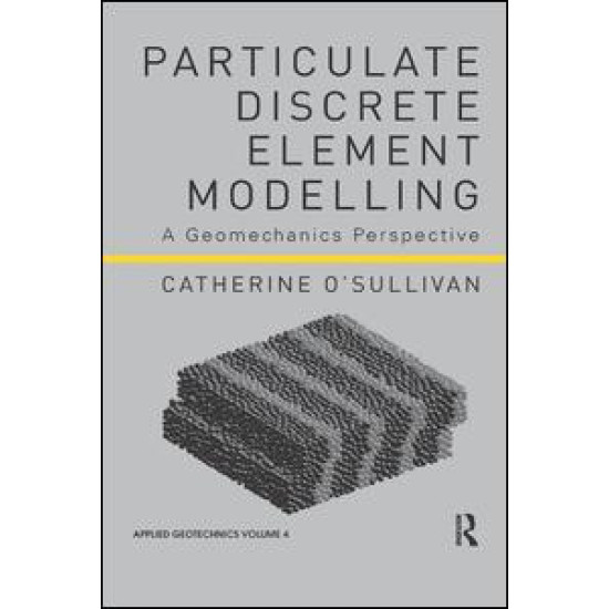 Particulate Discrete Element Modelling Particulate Discrete Element Modelling