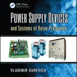 Power Supply Devices and Systems of Relay Protection Power Supply Devices and Systems of Relay Protection