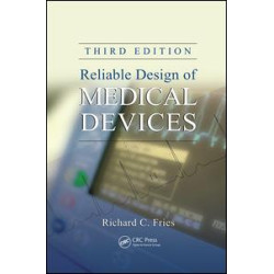 Reliable Design of Medical Devices Reliable Design of Medical Devices