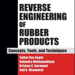 Reverse Engineering of Rubber Products Reverse Engineering of Rubber Products