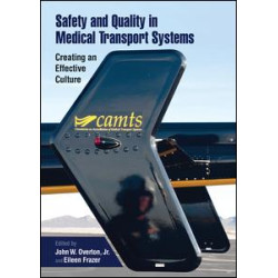 Safety and Quality in Medical Transport Systems Safety and Quality in Medical Transport Systems