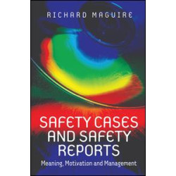 Safety Cases and Safety Reports Safety Cases and Safety Reports