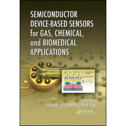 Semiconductor Device-Based Sensors for Gas, Chemical, and Biomedical Applications Semiconductor Device-Based Sensors for Gas, Chemical, and Biomedical Applications