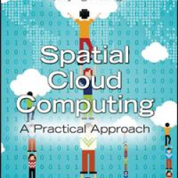 Spatial Cloud Computing Spatial Cloud Computing