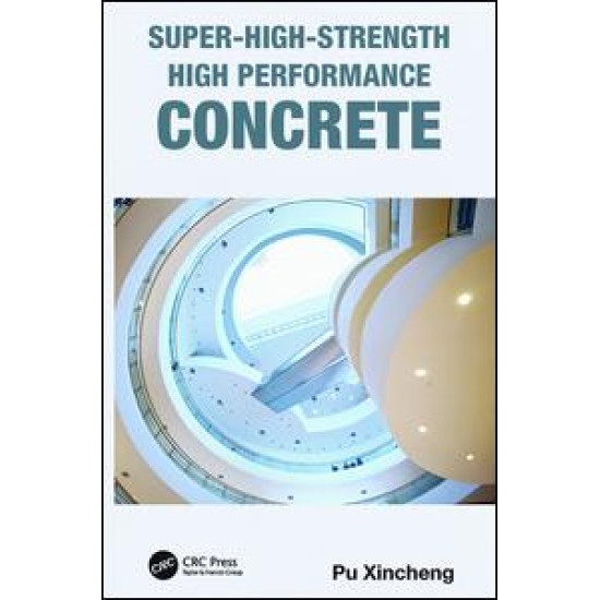 Super-High-Strength High Performance Concrete Super-High-Strength High Performance Concrete