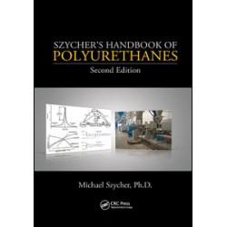 Szycher's Handbook of Polyurethanes Szycher's Handbook of Polyurethanes