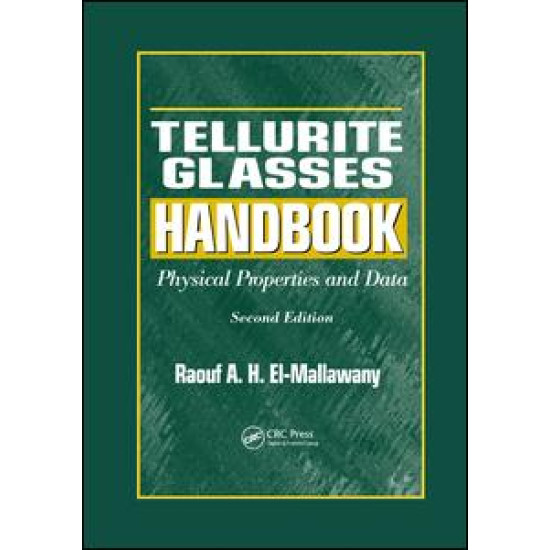 Tellurite Glasses Handbook Tellurite Glasses Handbook