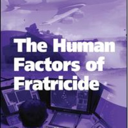 The Human Factors of Fratricide The Human Factors of Fratricide