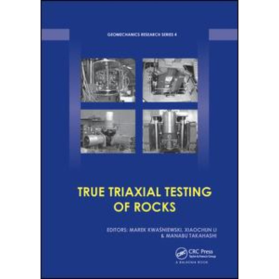 True Triaxial Testing of Rocks True Triaxial Testing of Rocks