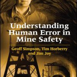 Understanding Human Error in Mine Safety Understanding Human Error in Mine Safety