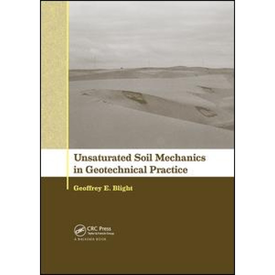 Unsaturated Soil Mechanics in Geotechnical Practice Unsaturated Soil Mechanics in Geotechnical Practice