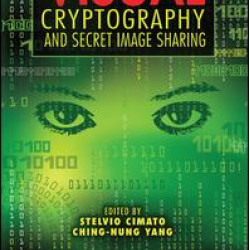 Visual Cryptography and Secret Image Sharing Visual Cryptography and Secret Image Sharing