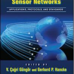 Industrial Wireless Sensor Networks Industrial Wireless Sensor Networks