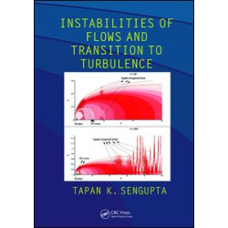 Instabilities of Flows and Transition to Turbulence Instabilities of Flows and Transition to Turbulence