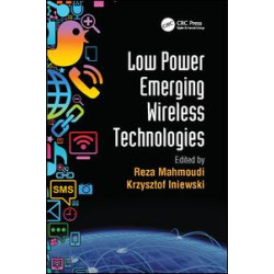 Low Power Emerging Wireless Technologies