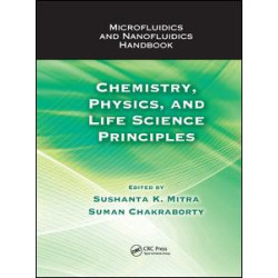 Microfluidics and Nanofluidics Handbook Microfluidics and Nanofluidics Handbook