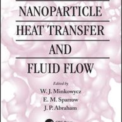 Nanoparticle Heat Transfer and Fluid Flow Nanoparticle Heat Transfer and Fluid Flow