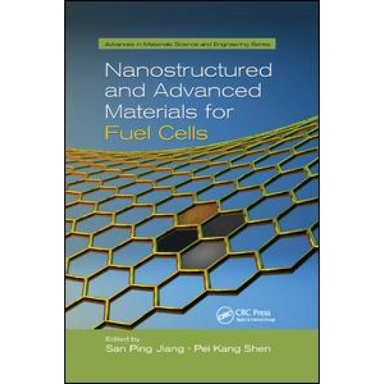 Nanostructured and Advanced Materials for Fuel Cells Nanostructured and Advanced Materials for Fuel Cells