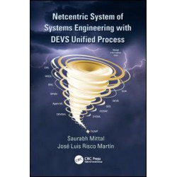 Netcentric System of Systems Engineering with DEVS Unified Process Netcentric System of Systems Engineering with DEVS Unified Process