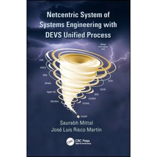 Netcentric System of Systems Engineering with DEVS Unified Process Netcentric System of Systems Engineering with DEVS Unified Process