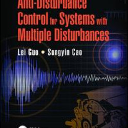 Anti-Disturbance Control for Systems with Multiple Disturbances