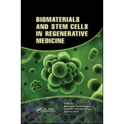Biomaterials and Stem Cells in Regenerative Medicine Biomaterials and Stem Cells in Regenerative Medicine