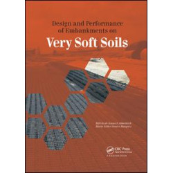 Design and Performance of Embankments on Very Soft Soils