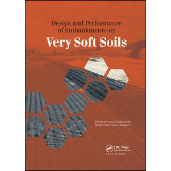 Design and Performance of Embankments on Very Soft Soils Design and Performance of Embankments on Very Soft Soils