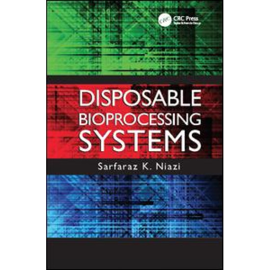 Disposable Bioprocessing Systems Disposable Bioprocessing Systems