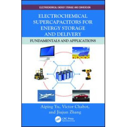 Electrochemical Supercapacitors for Energy Storage and Delivery