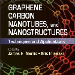 Graphene, Carbon Nanotubes, and Nanostructures