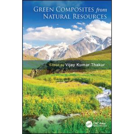 Green Composites from Natural Resources Green Composites from Natural Resources
