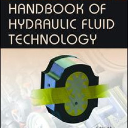 Handbook of Hydraulic Fluid Technology, Second Edition