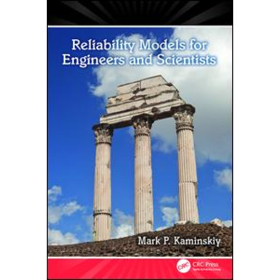 Reliability Models for Engineers and Scientists Reliability Models for Engineers and Scientists