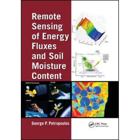 Remote Sensing of Energy Fluxes and Soil Moisture Content Remote Sensing of Energy Fluxes and Soil Moisture Content