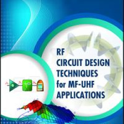 RF Circuit Design Techniques for MF-UHF Applications RF Circuit Design Techniques for MF-UHF Applications