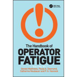 The Handbook of Operator Fatigue The Handbook of Operator Fatigue