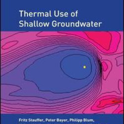 Thermal Use of Shallow Groundwater Thermal Use of Shallow Groundwater