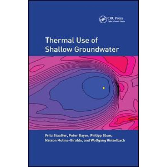 Thermal Use of Shallow Groundwater Thermal Use of Shallow Groundwater