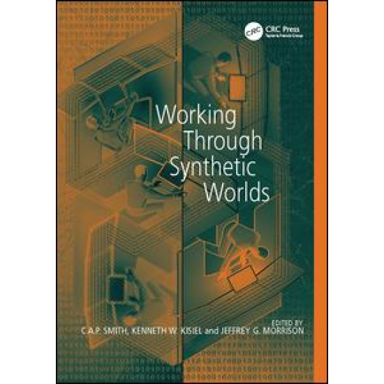 Working Through Synthetic Worlds Working Through Synthetic Worlds