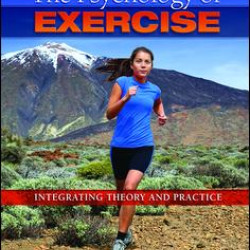 The Psychology of Exercise The Psychology of Exercise