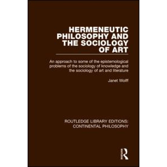 Hermeneutic Philosophy and the Sociology of Art Hermeneutic Philosophy and the Sociology of Art