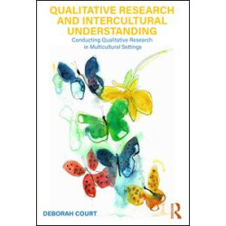 Qualitative Research and Intercultural Understanding Qualitative Research and Intercultural Understanding
